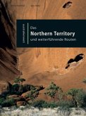 Das Northern Territory und weiterführende Routen