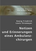Notizen und Erinnerungen eines Ambulanzchirurgen