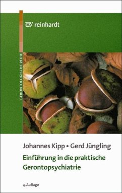 Einführung in die praktische Gerontopsychiatrie - Kipp, Johannes;Jüngling, Gerd