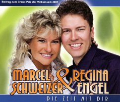 Die Zeit Mit Dir - Marcel Schweizer & Regina Engel