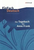 Das Tagebuch der Anne Frank. EinFach Deutsch Unterrichtsmodelle