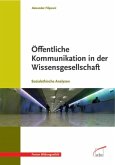 Öffentliche Kommunikation in der Wissensgesellschaft