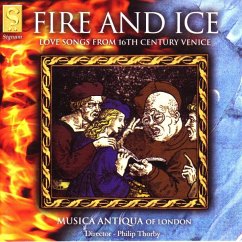 Fire And Ice-Venezianische Liebesliede - Wilkinson/Thorby/Musica Antiqua Of Londo