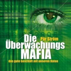 Die Überwachungsmafia + 1 MP3-CD - Ström, Pär