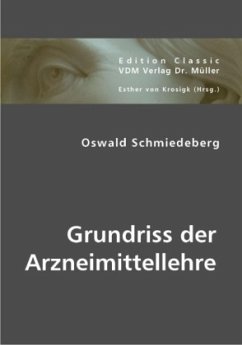 Grundriss der Arzneimittellehre - Schmiedeberg, Oswald
