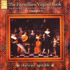 The Fitzwilliam Virginal Book-Musik Fü - Charivari Agreable