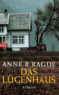 Das Lügenhaus / Die Lügenhaus-Serie Bd.1 - Ragde, Anne B.