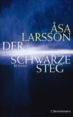 Der schwarze Steg - Larsson, Åsa