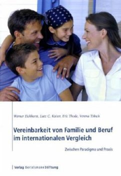 Vereinbarkeit von Familie und Beruf im internationalen Vergleich - Eichhorst, Werner / Kaiser, Lutz C / Thode, Eric / Tobsch, Verena