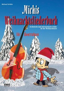 Michis Weihnachtsliederbuch für Kontrabass - Schmitz, Manfred