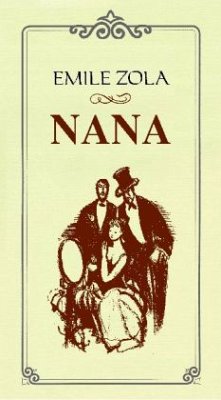 Nana - Zola, Émile