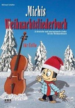 Michis Weihnachtsliederbuch für Cello - Schäfer, Michael