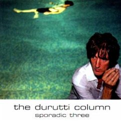 Sporadic Three - Durutti Column,The