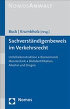 Sachverständigenbeweis im Verkehrsrecht - Buck, Jochen / Krumbholz, Helmut (Hrsg.)