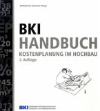 BKI Handbuch Kostenplanung im Hochbau