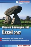 Clevere Lösungen mit Excel 2007 Clevere Lösungen mit Excel 2007