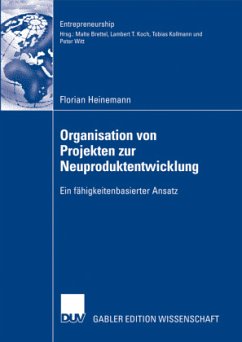 Organisation von Projekten der Neuproduktentwicklung - Heinemann, Florian