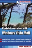 Perfekt e-mailen mit Windows Vista Mail