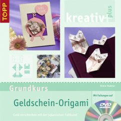 Grundkurs Geldschein-Origami, m. DVD - Täubner, Armin