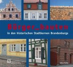 Bürger-Bauten in den historischen Stadtkernen Brandenburgs