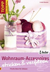 Wohnraum-Accessoires stricken & verfilzen