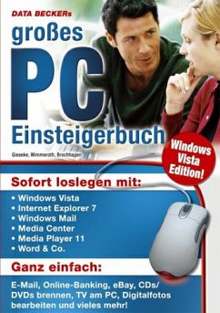Data Beckers großes PC-Einsteigerbuch, Windows Vista Edition - Gieseke, Wolfram; Wimmeroth, Ulrich; Brochhagen, Thomas