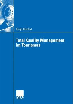 Total Quality Management im Tourismus - Muskat, Birgit