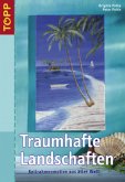 Traumhafte Landschaften Traumhafte Landschaften