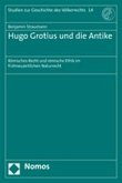 Hugo Grotius und die Antike
