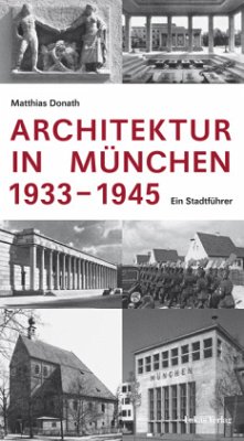 Architektur in München 1933-1945 - Donath, Matthias