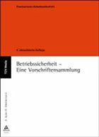 Betriebssicherheit - Eine Vorschriftensammlung - Spier, Antonius / Westermann, Karl