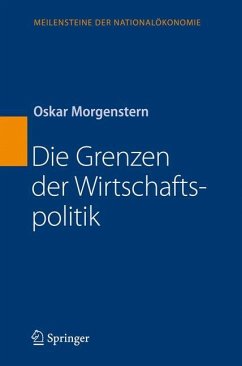 Die Grenzen der Wirtschaftspolitik - Morgenstern, Oskar