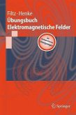 Übungsbuch Elektromagnetische Felder