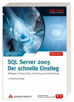 SQL Server 2005, Der schnelle Einstieg, m. CD-ROM u. DVD-ROM - Konopasek, Klemens; Tiemeyer, Ernst