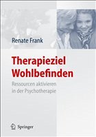 Therapieziel Wohlbefinden - Frank, Renate
