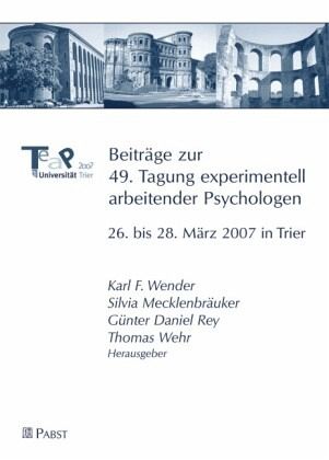 Beiträge zur 49. Tagung experimentell arbeitender Psychologen Beiträge zur 49. Tagung experimentell arbeitender Psychologen