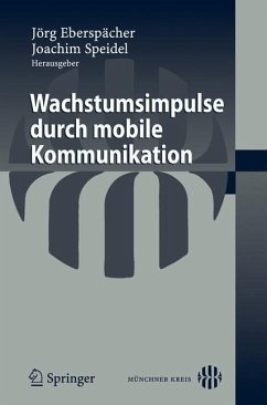 Wachstumsimpulse durch mobile Kommunikation - Eberspächer, Jörg / Speidel, Joachim (Hgg.)