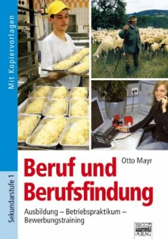 Beruf und Berufsfindung - Mayr, Otto