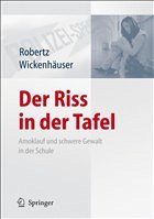 Der Riss in der Tafel - Robertz, Frank / Wickenhäuser, Ruben