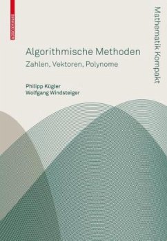 Algorithmische Methoden Bd.1 - Kügler, Phillipp; Windsteiger, Wolfgang