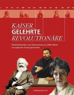 Kaiser - Gelehrte - Revolutionäre