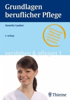 Verstehen & Pflegen. Band 1: Grundlagen beruflicher Pflege - Lauber, Annette (Hrsg.)