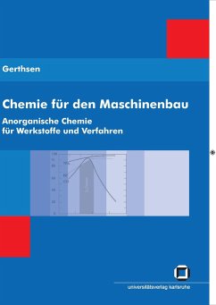 Chemie für den Maschinenbau. Bd 1: Anorganische Chemie für Werkstoffe und Verfahren - Gerthsen, Tarsilla