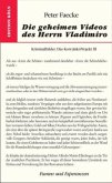 Die geheimen Videos des Herrn Vladimiro Die geheimen Videos des Herrn Vladimiro
