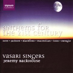 Anthems For The 21st Century (Welterste - Backhouse,Jeremy/Vasari Singers