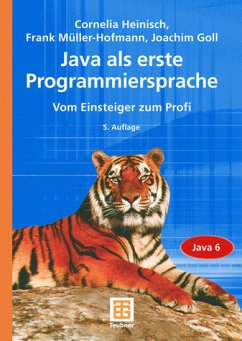 Java als erste Programmiersprache - Heinisch, Cornelia / Müller-Hofmann, Frank / Goll, Joachim