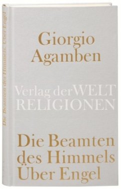 Die Beamten des Himmels - Agamben, Giorgio