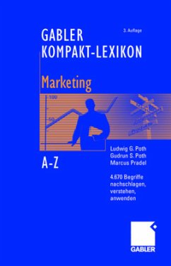 Gabler Kompakt-Lexikon - Marketing - Pradel, Marcus;Poth, Ludwig G.;Poth, Gudrun S.
