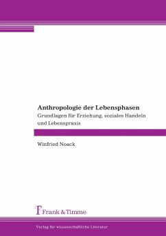 Anthropologie der Lebensphasen - Noack, Winfried