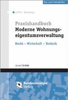 Praxishandbuch Moderne Wohnungseigentumsverwaltung - WEG - Löffler, Matthias / Woldenga, Thorsten (Hgg.)